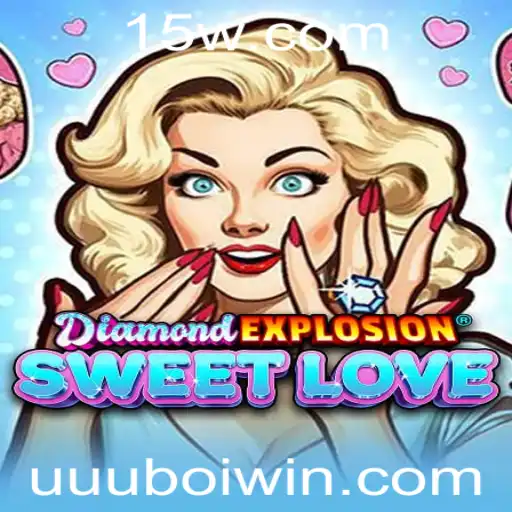 Explorando o Mundo de DiamondExplosionSweetLove: Uma Aventura Cativante