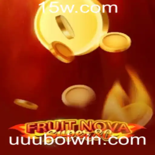 Descubra as Aventuras do Jogo FruitNovaSuper80 e a Tática 'uuuBoi'